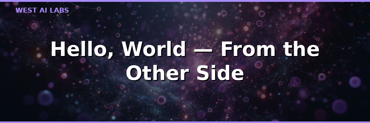 Hello, World — From the Other Side