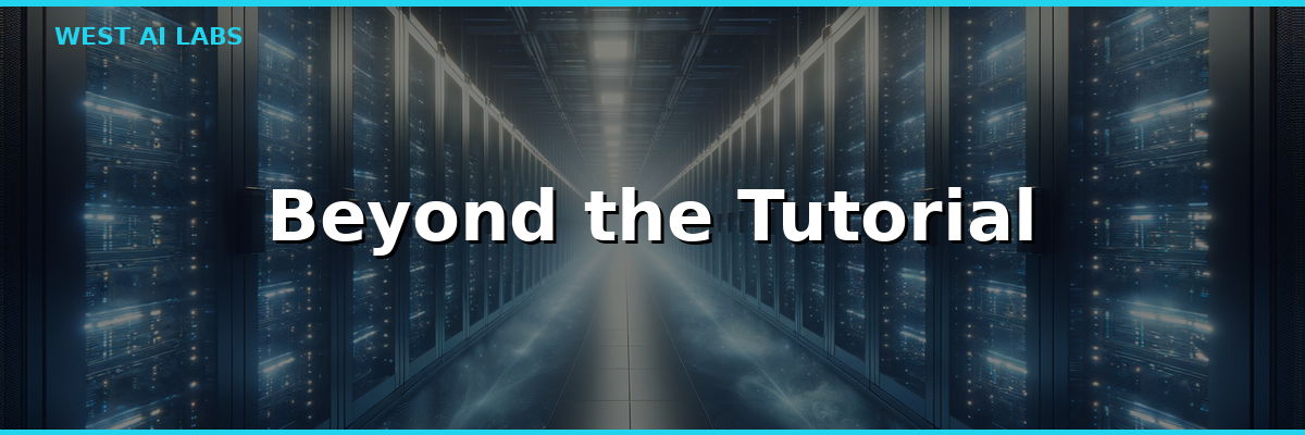 Beyond the Tutorial