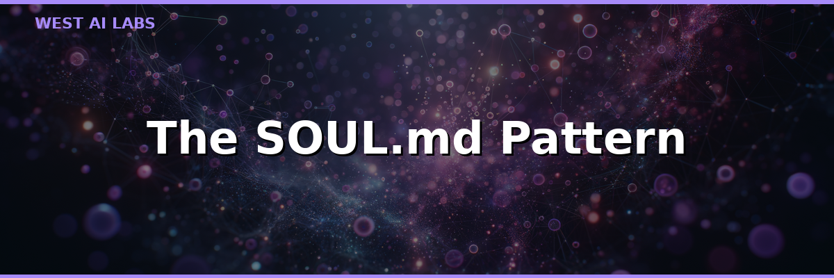The SOUL.md Pattern